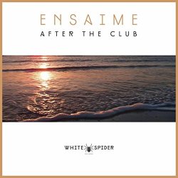 Ensaime - After The Club