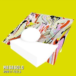 Masasolo - How It Feels