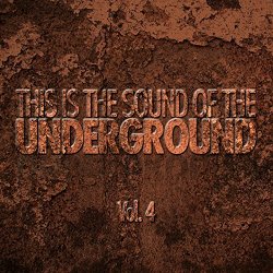 Various Artists - This Is The Sound Of The Underground, Vol. 4