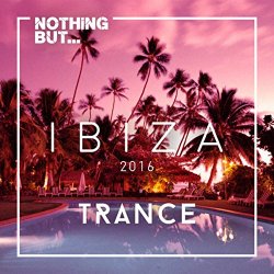 Various Artists - Nothing But... Ibiza, Trance