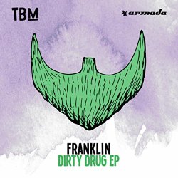 Franklin - Dirty Drug EP