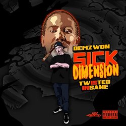 Demzwon And Twisted Insane - Sick Dimension [Explicit]