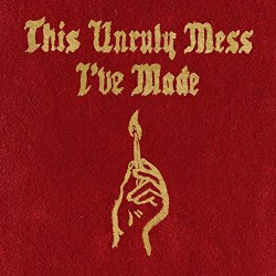 Macklemore And Ryan Lewis - This Unruly Mess I've Made [Explicit]