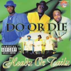 Do Or Die - Headz Or Tailz [Explicit]