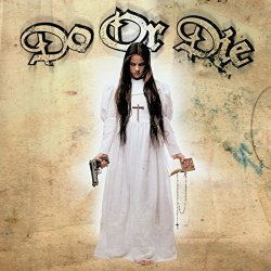 Do Or Die - Tradition [Explicit]