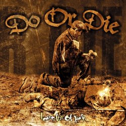 Do Or Die - Heart Full of Pain