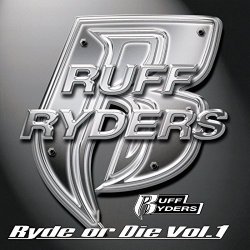 Ruff Ryders - Ryde Or Die [feat. DMX] [Clean]