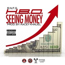 RNFG H.B.O. - Seeing Money [Explicit]