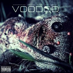 Twisted Insane - Voodoo [Explicit]