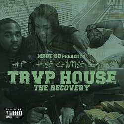M Dot 80 And Hp the Game God - Trap House the Recovery [Explicit]