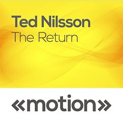 Ted Nilsson - The Return