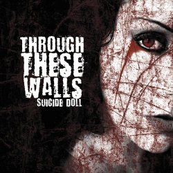 Through These Walls - Suicide Doll [Explicit]