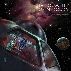 Quality of Mercury, The - Transmission