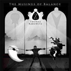 Thomas Rakowitz - The Musings of Balance [Explicit]