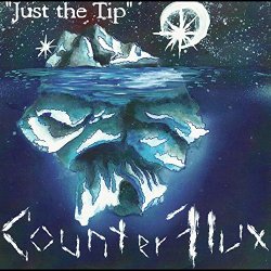CounterFlux - Just the Tip [Explicit]