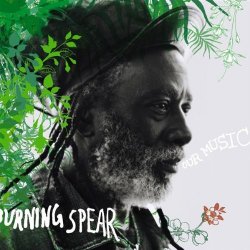 Burning Spear - Our Music