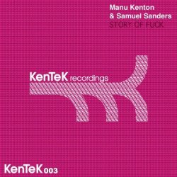 Manu Kenton and Samuel Sanders - Story Of Fuck [Explicit] (Sandy Warez Remix)