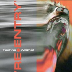 Techno Animal-Re - Re-Entry