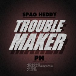 Spag Heddy - Troublemaker EP