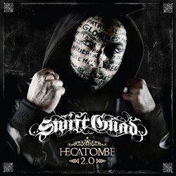 Swift Guad - Hécatombe 2.0 [Explicit]
