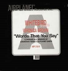 Whitebird Presents Veronica Brown - Words That You Say