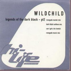 Wildchild - Legends Of The Dark Black Pt2