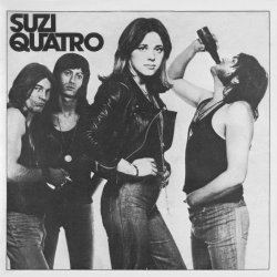   - Suzi Quatro