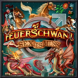 Feuerschwanz - Sex is Muss [Explicit]
