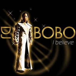 DJ Bobo - I Believe (Club Edit)