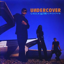 Undercover - I Wanna Stay With You