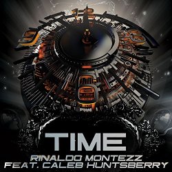 Rinaldo Montezz Feat Caleb Huntsberry - Time