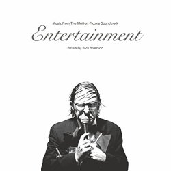   - Music from Entertainment, A Film by Rick Alverson