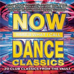 Various Artists - NOW That's What I Call Dance Classics