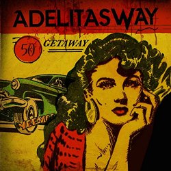 Adelitas Way - Getaway [Explicit]