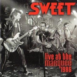 Sweet - Live At The Marquee 1986