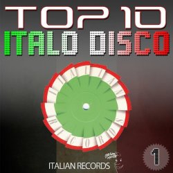 Various Artists - Top 10 Italo Disco, Vol. 1