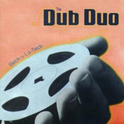 Dub Duo, The - Back To Lo-Tech