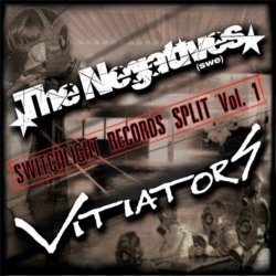 Negatives And Vitiators, The - Switchlight Records Split Vol .1