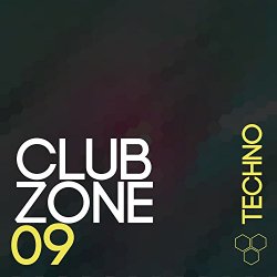  - Club Zone - Techno, Vol. 09