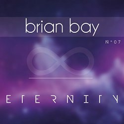 Brian Bay - Eternity N°07 (Radio Edit)