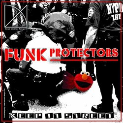 Funk Protectors - Keep It Street