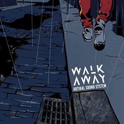 ARTIKaL Sound System - Walk Away