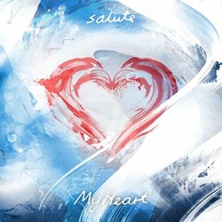 Salute - My Heart [Explicit]