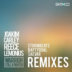 Joakim Carley Feat Reece Lemonius - Warrior (StormBeats Remix)