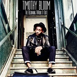 Timothy Bloom - The Begining (Work It Out) - Single [Explicit]