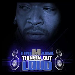 Tinimaine - Thinkin out Loud [Explicit]