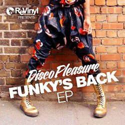 Disco Pleasure - Funky's Back EP