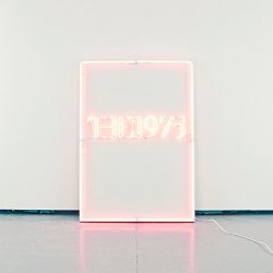 1975, The - I like it when you sleep, for you are so beautiful yet so unaware of it [Explicit]