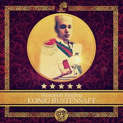 König Hustensaft [Explicit]