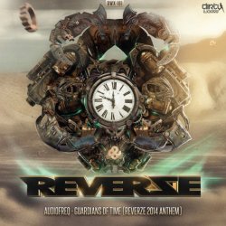 Audiofreq - Guardians Of Time (Reverze 2014 Anthem) (Extended Version)